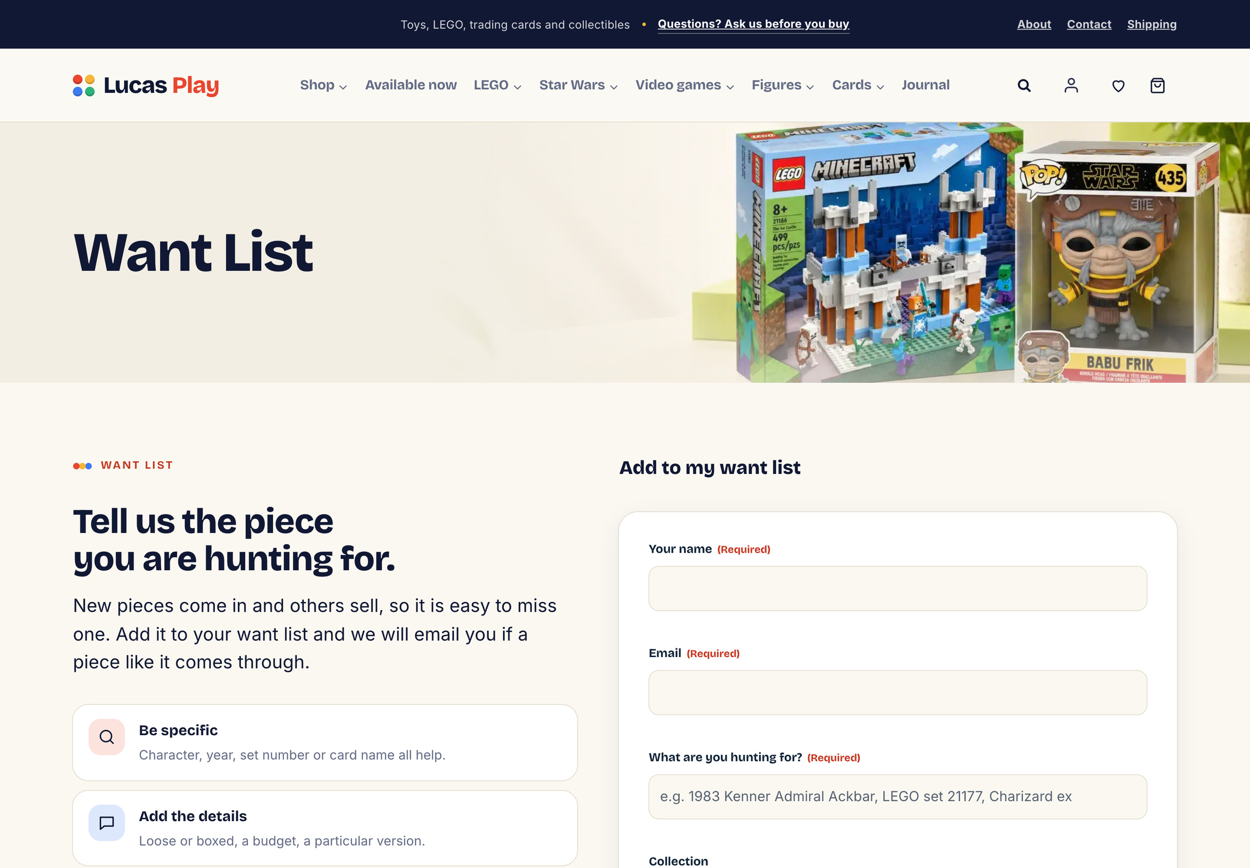 Lucas Play want list form: tell us the piece you are hunting for
